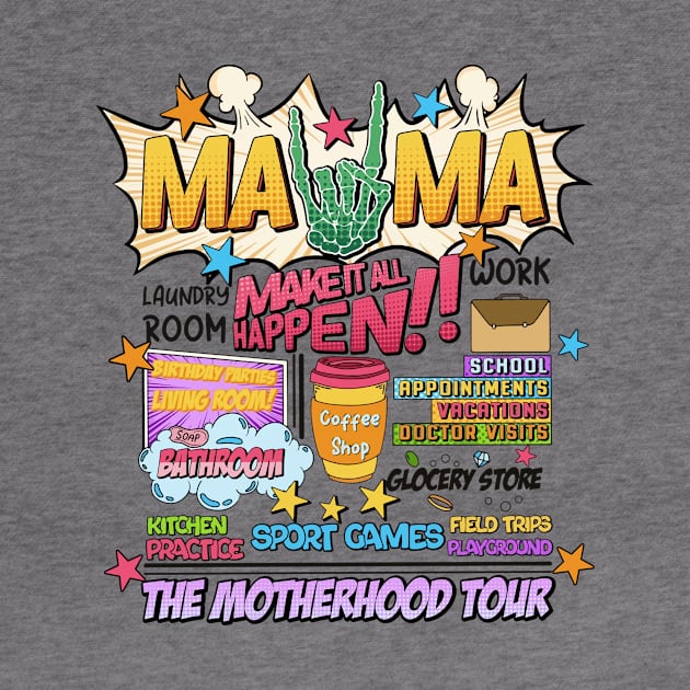 The Motherhood Tour, Some Days It Rocks Me, Either Way Were Rockin', Mama Lighting Bold by kumikoatara